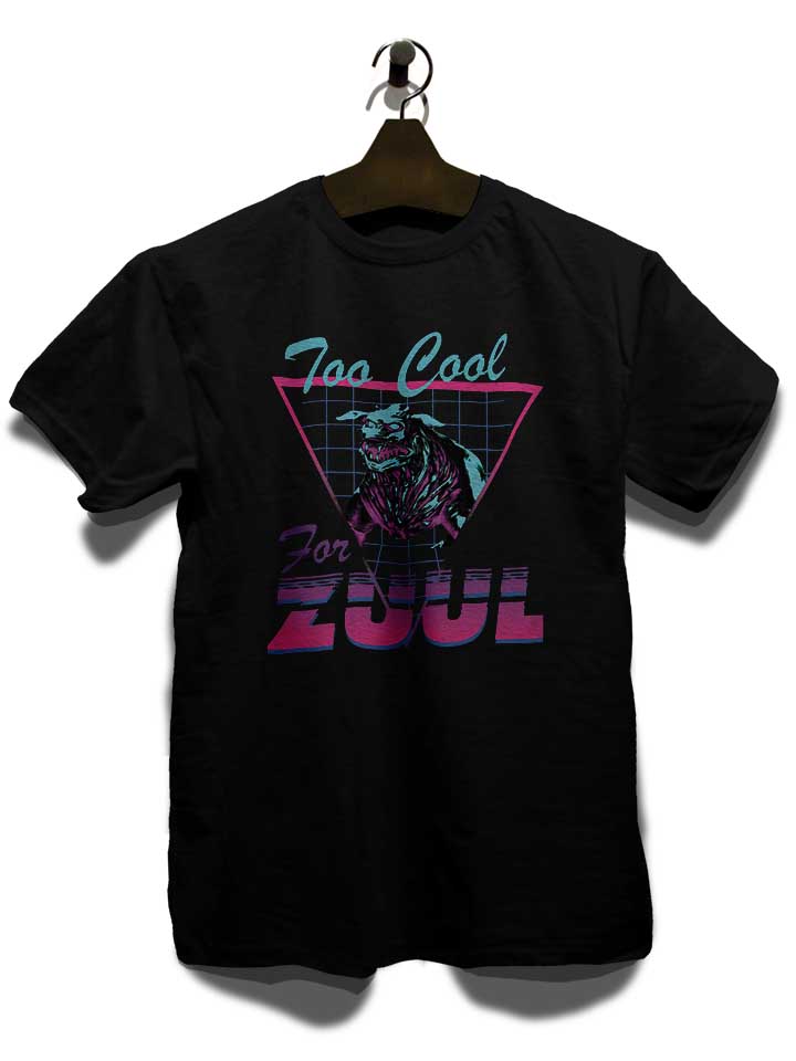 too-cool-for-zuul-t-shirt schwarz 3