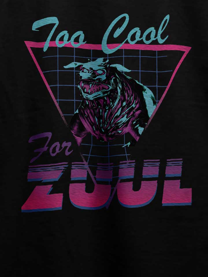 too-cool-for-zuul-t-shirt schwarz 4