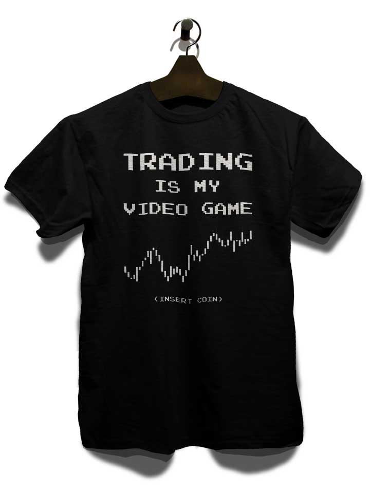 trading-is-my-video-game-t-shirt schwarz 3