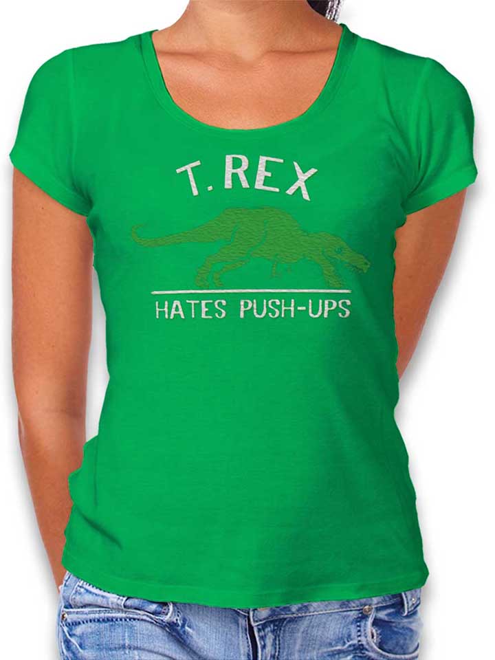 Trex Hates Pushups Camiseta Mujer verde L