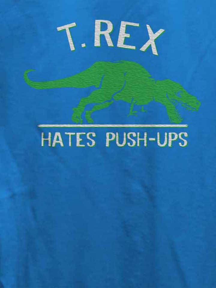 trex-hates-pushups-damen-t-shirt royal 4