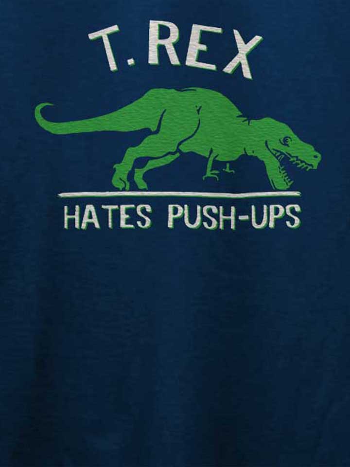 trex-hates-pushups-t-shirt dunkelblau 4