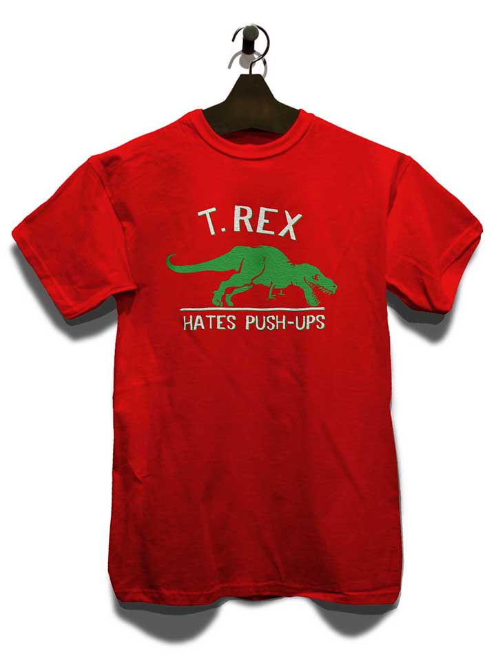 trex-hates-pushups-t-shirt rot 3