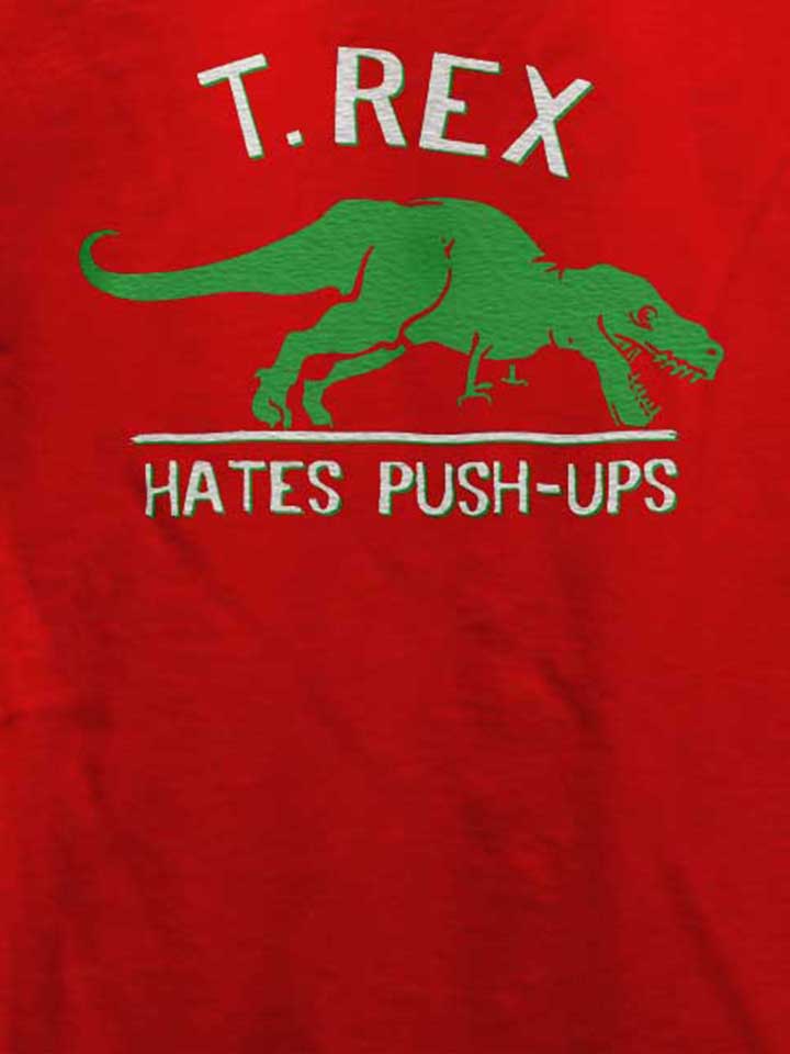 trex-hates-pushups-t-shirt rot 4
