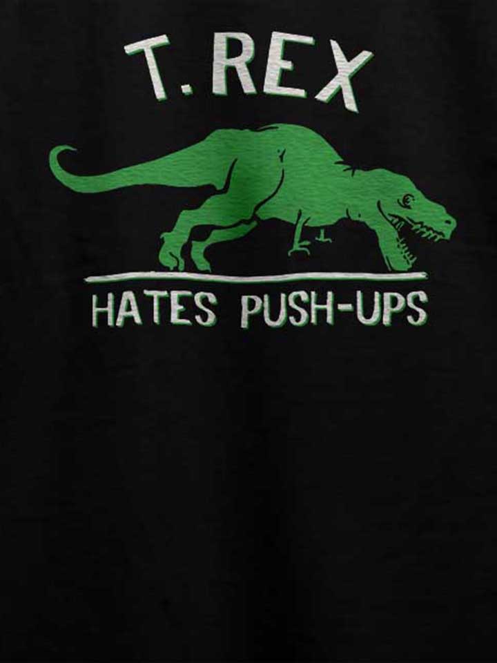 trex-hates-pushups-t-shirt schwarz 4