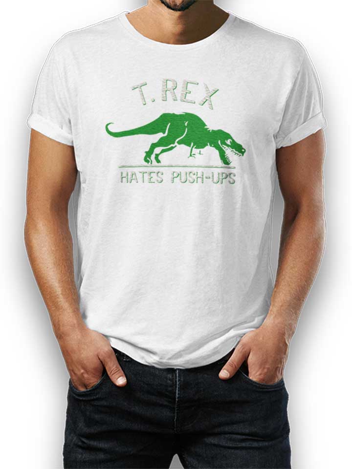Trex Hates Pushups T-Shirt weiss L