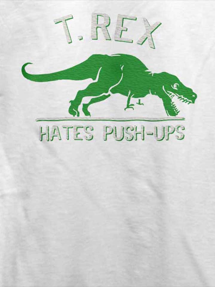 trex-hates-pushups-t-shirt weiss 4