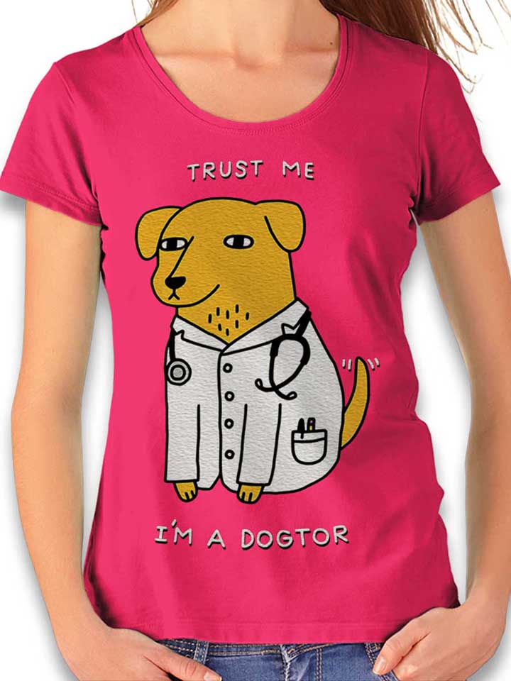 trust-me-im-a-dogtor-damen-t-shirt fuchsia 1