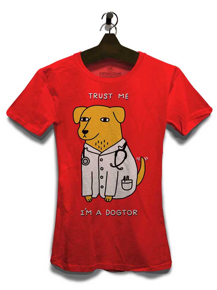 trust-me-im-a-dogtor-damen-t-shirt rot 3