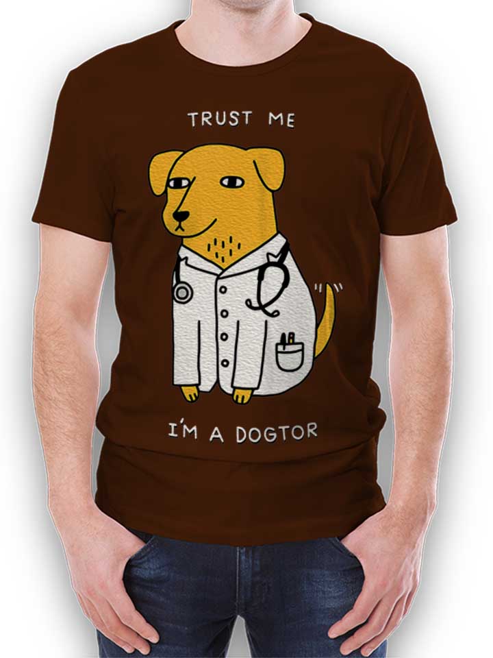 Trust Me Im A Dogtor T-Shirt marrone L