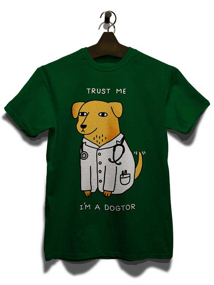 trust-me-im-a-dogtor-t-shirt dunkelgruen 3