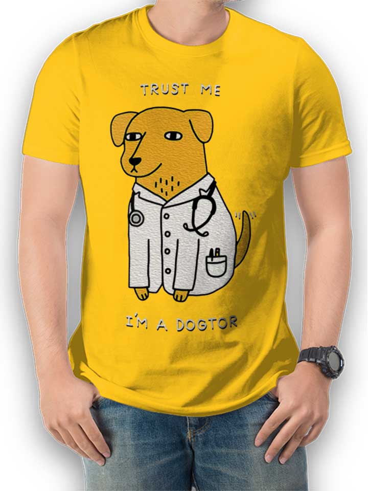 Trust Me Im A Dogtor T-Shirt gelb L