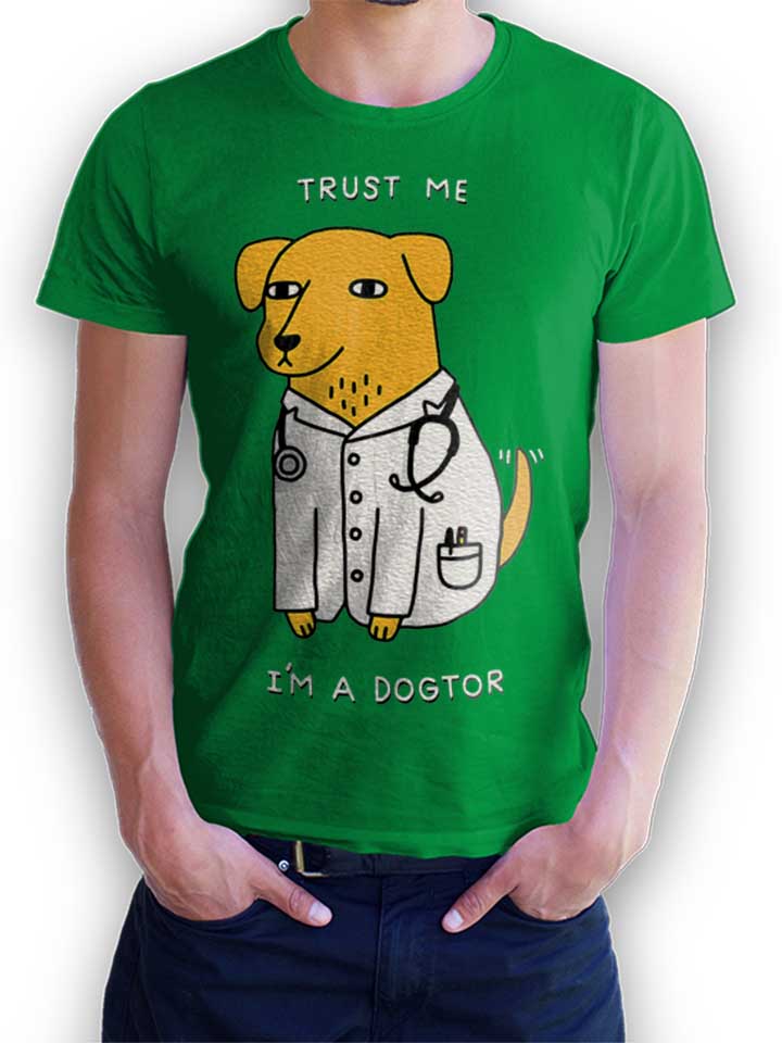 Trust Me Im A Dogtor Camiseta verde-green L