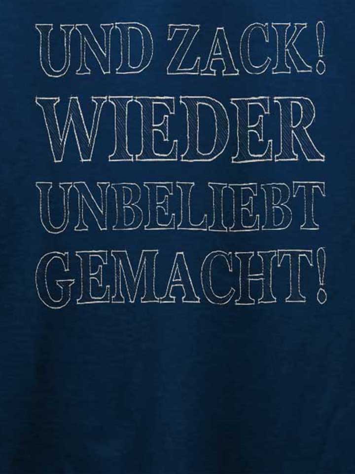 und-zack-wieder-unbeliebt-gemacht-t-shirt dunkelblau 4
