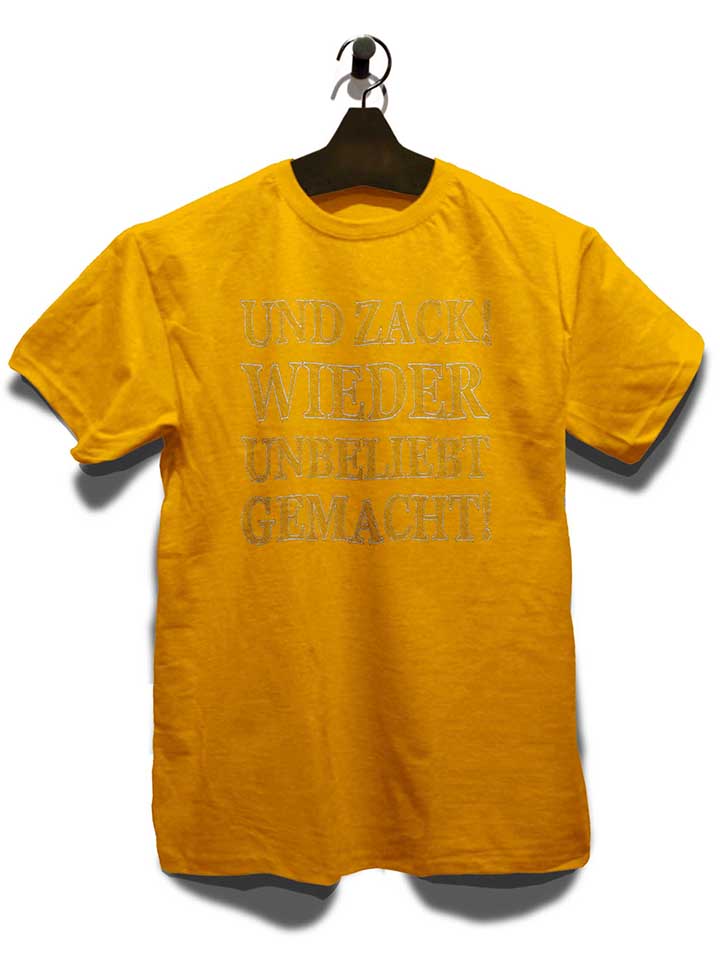 und-zack-wieder-unbeliebt-gemacht-t-shirt gelb 3