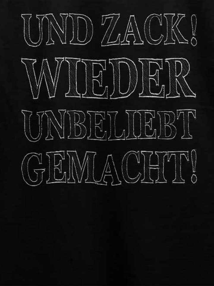 und-zack-wieder-unbeliebt-gemacht-t-shirt schwarz 4