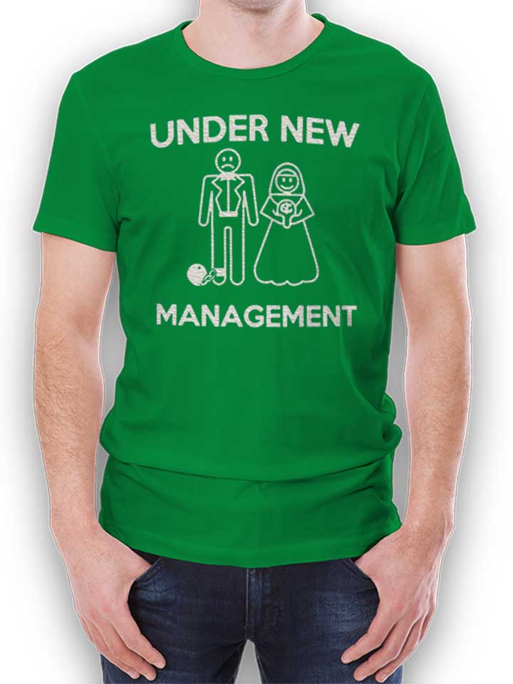 Under New Management T-Shirt gruen L
