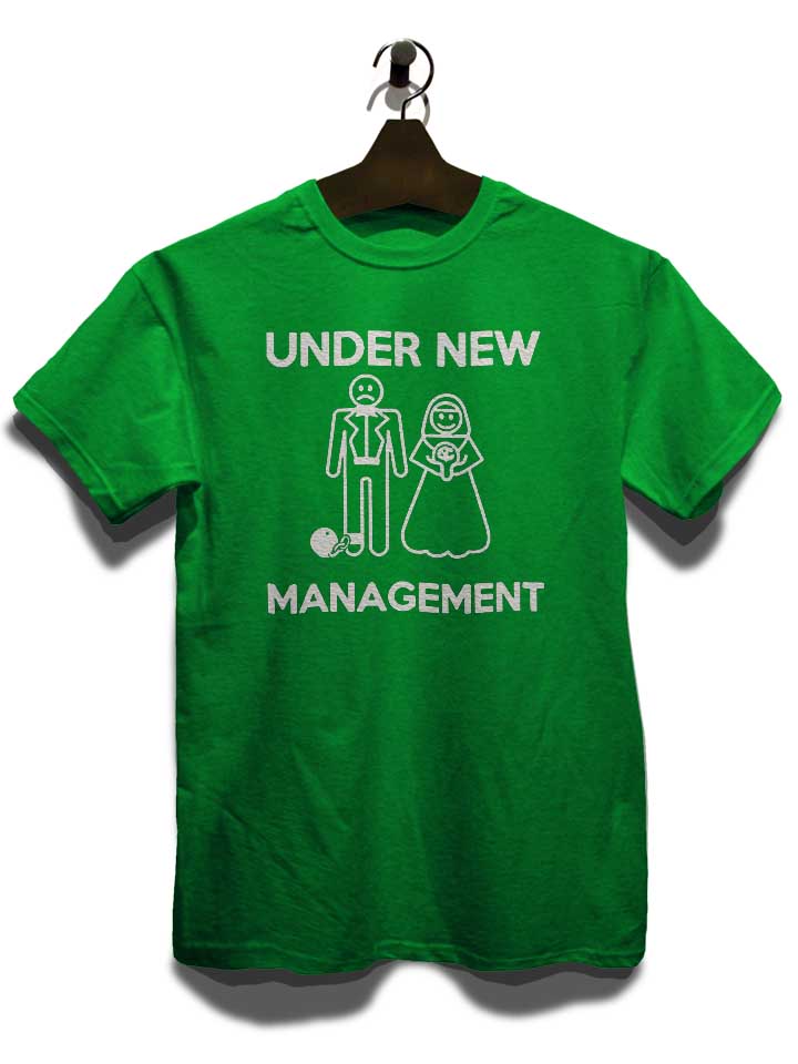 under-new-management-t-shirt gruen 3