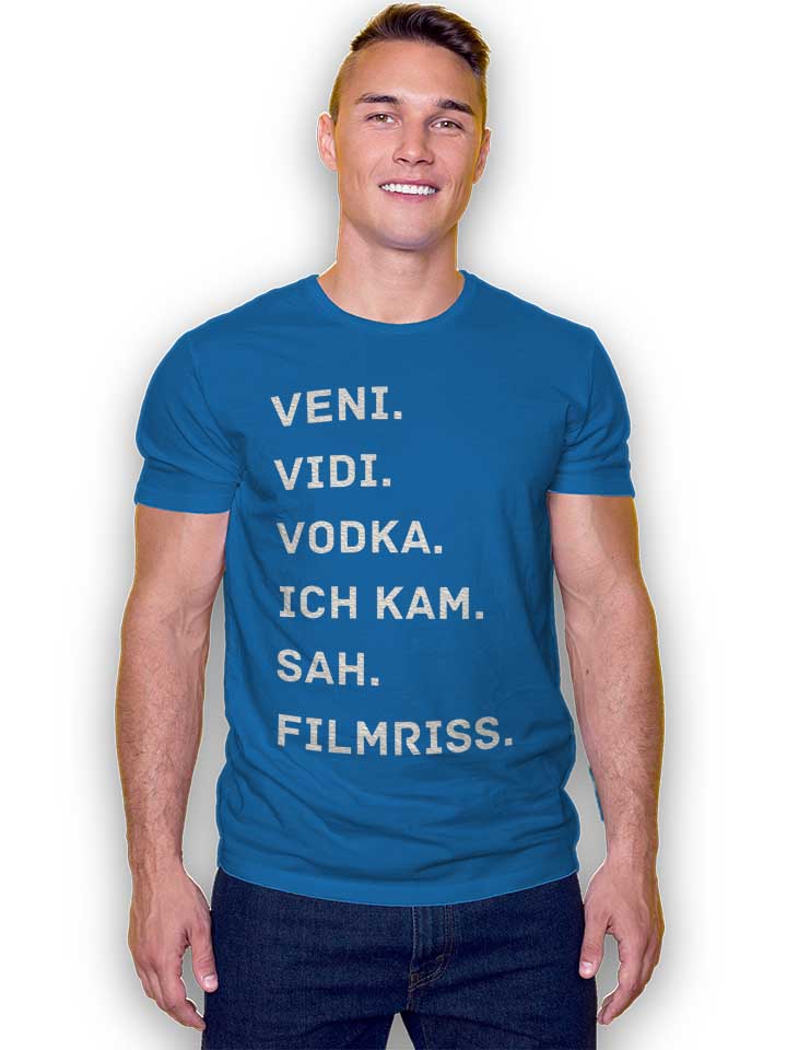 veni-vidi-vodka-ich-kam-sah-filmriss-t-shirt royal 2
