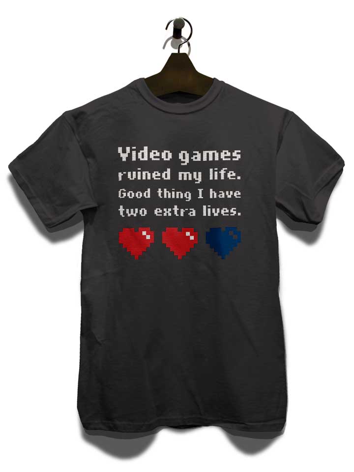 video-games-ruined-my-life-two-extra-lives-t-shirt dunkelgrau 3