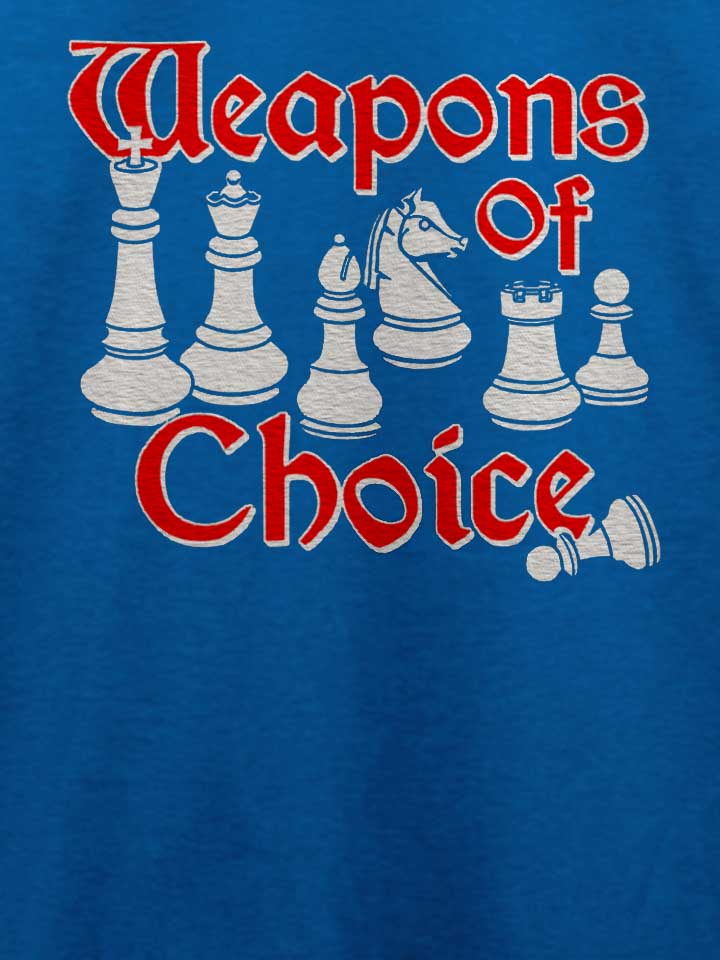weapons-of-choice-chess-t-shirt royal 4