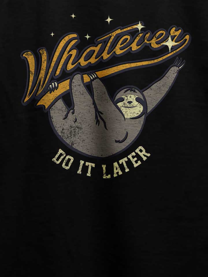 whatever-do-it-later-sloth-t-shirt schwarz 4