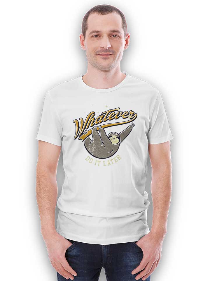whatever-do-it-later-sloth-t-shirt weiss 2