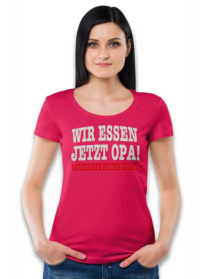 wir-essen-jetzt-opa-damen-t-shirt fuchsia 2