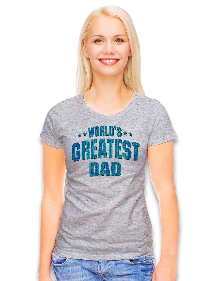 worlds-greatest-dad-damen-t-shirt grau-meliert 2