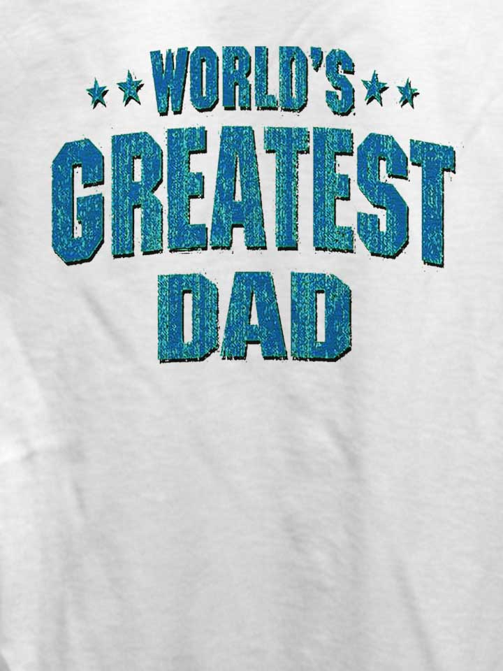 worlds-greatest-dad-damen-t-shirt weiss 4
