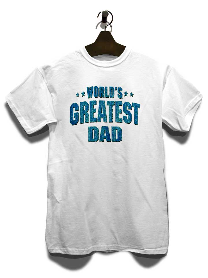 worlds-greatest-dad-t-shirt weiss 3
