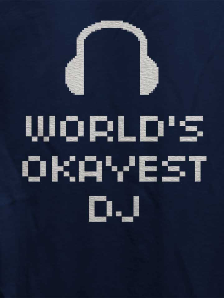 worlds-okayest-dj-damen-t-shirt dunkelblau 4
