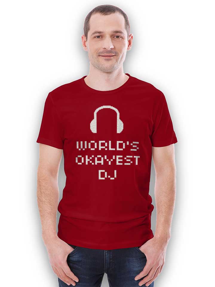 worlds-okayest-dj-t-shirt bordeaux 2