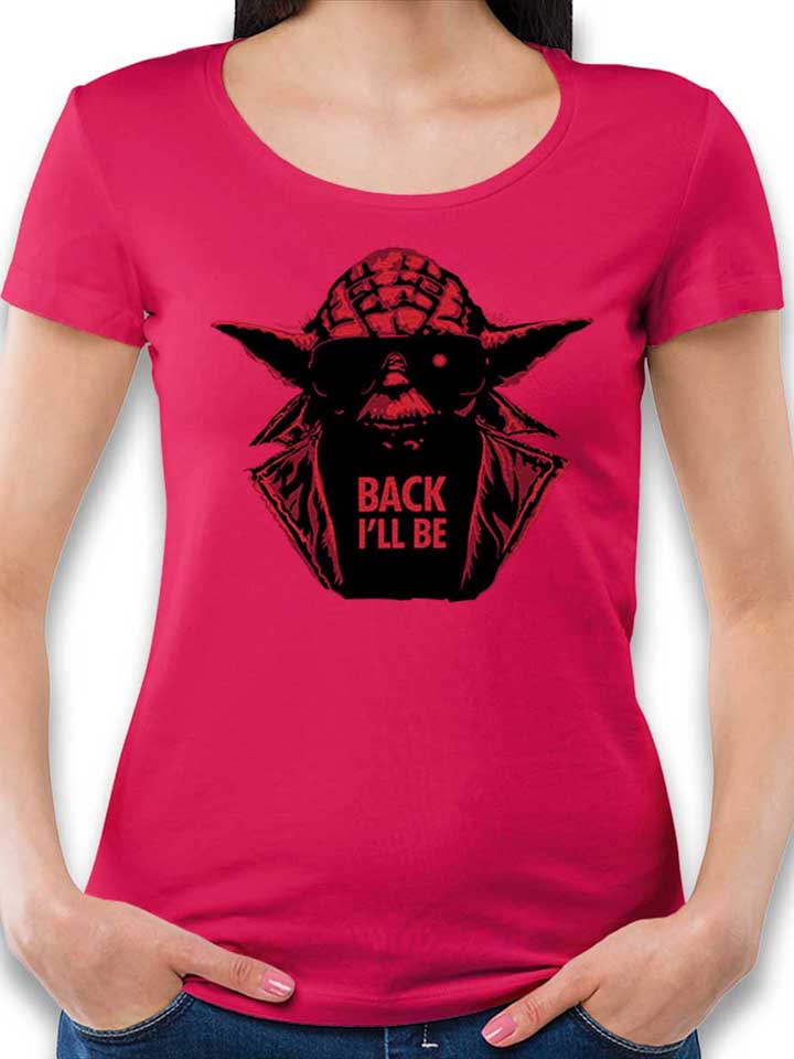 yoda-terminator-back-ill-be-damen-t-shirt fuchsia 1