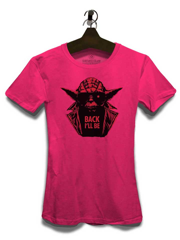 yoda-terminator-back-ill-be-damen-t-shirt fuchsia 3