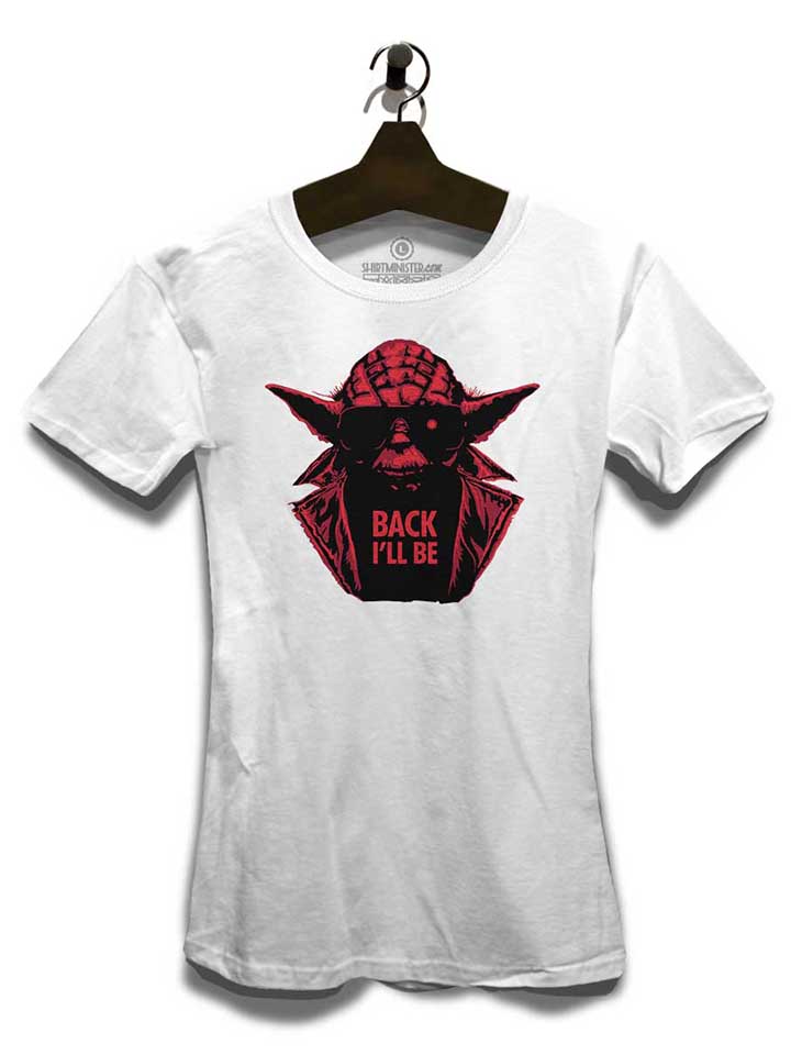 yoda-terminator-back-ill-be-damen-t-shirt weiss 3