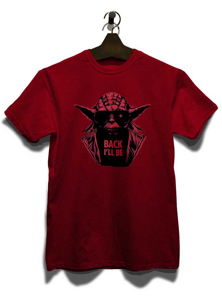 yoda-terminator-back-ill-be-t-shirt bordeaux 3