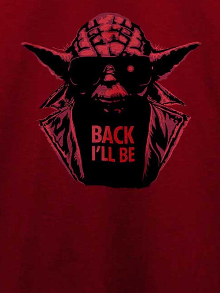 yoda-terminator-back-ill-be-t-shirt bordeaux 4