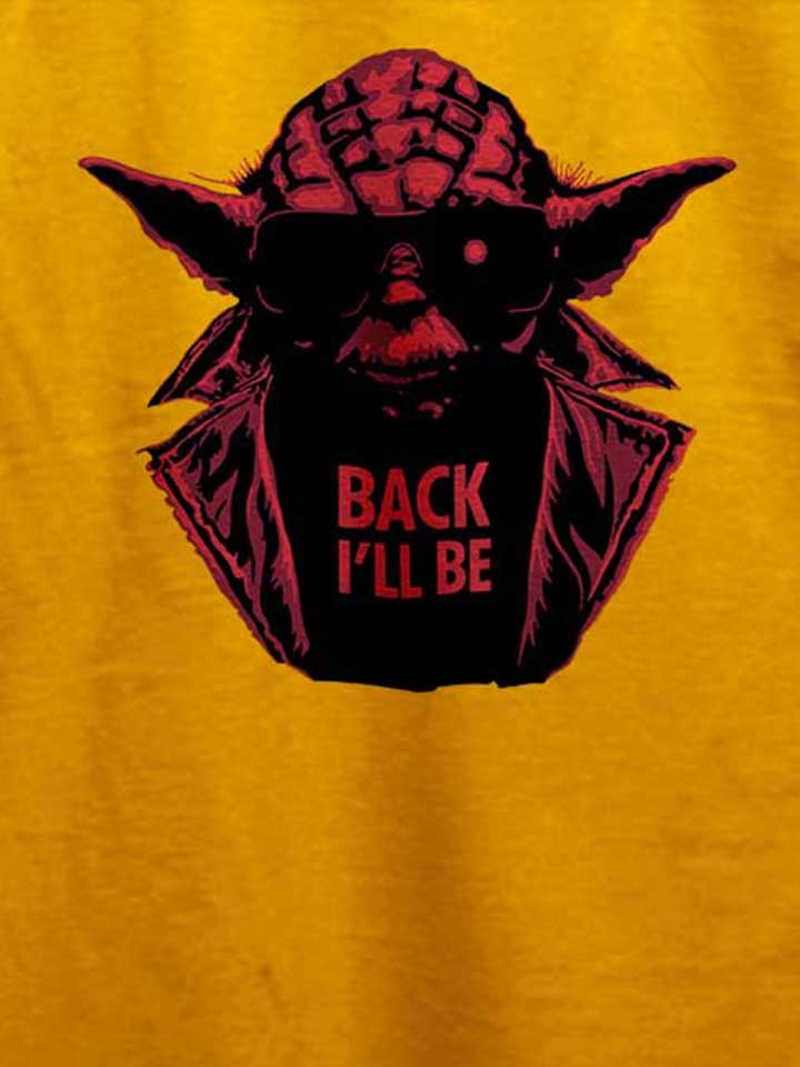 yoda-terminator-back-ill-be-t-shirt gelb 4
