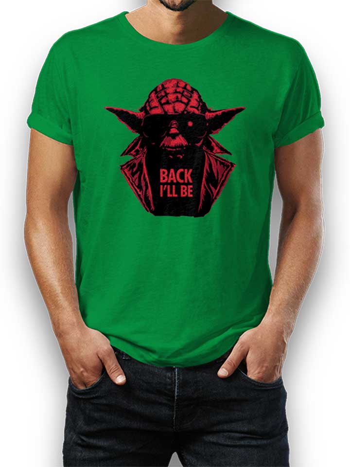 yoda-terminator-back-ill-be-t-shirt gruen 1