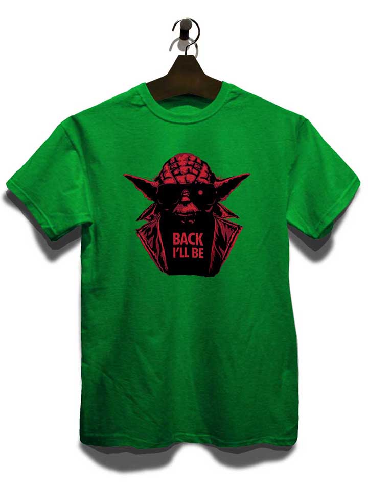 yoda-terminator-back-ill-be-t-shirt gruen 3