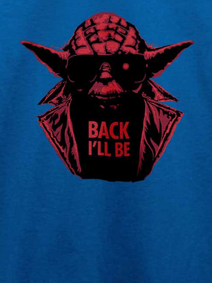 yoda-terminator-back-ill-be-t-shirt royal 4