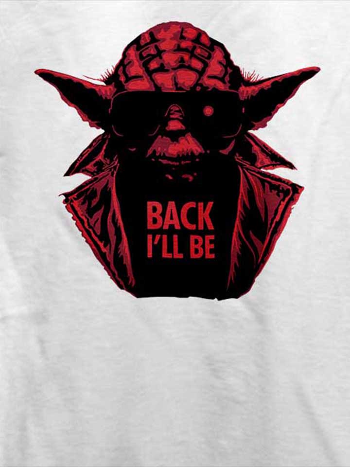 yoda-terminator-back-ill-be-t-shirt weiss 4