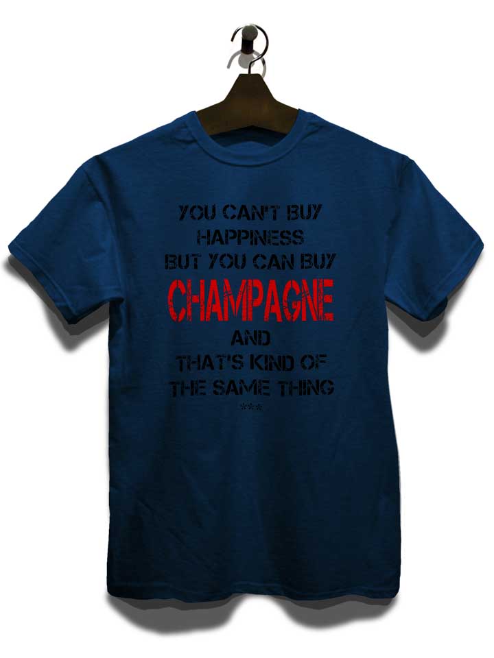 you-cant-buy-happiness-but-champagne-t-shirt dunkelblau 3