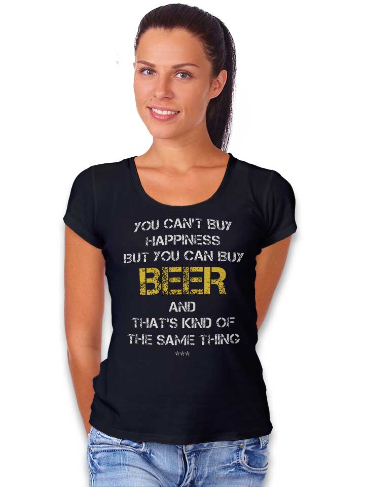you-cant-buy-happiness-but-you-can-buy-beer-damen-t-shirt schwarz 2
