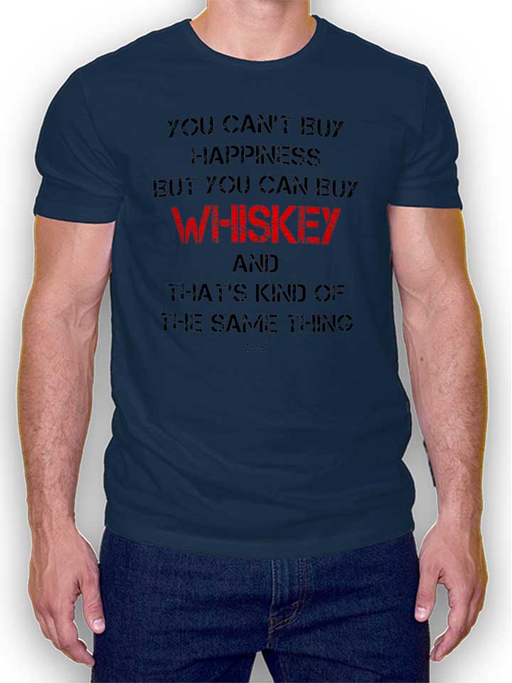 you-cant-buy-happiness-but-you-can-buy-whiskey-t-shirt dunkelblau 1