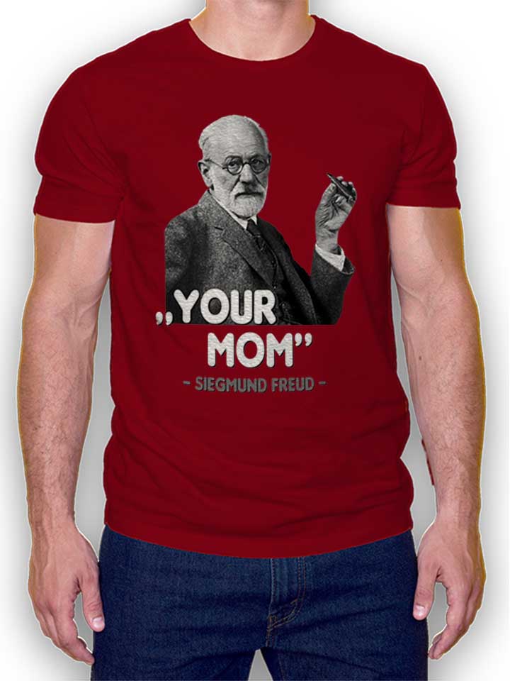 Your Mom Siegmund Freud T-Shirt bordeaux L