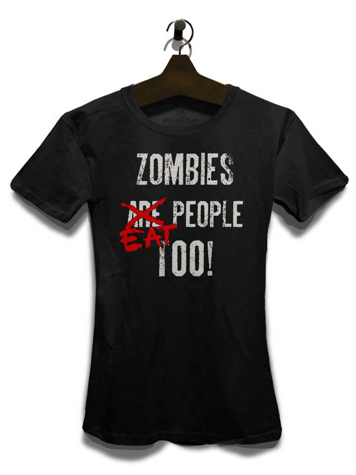 zombies-eat-people-too-damen-t-shirt schwarz 3