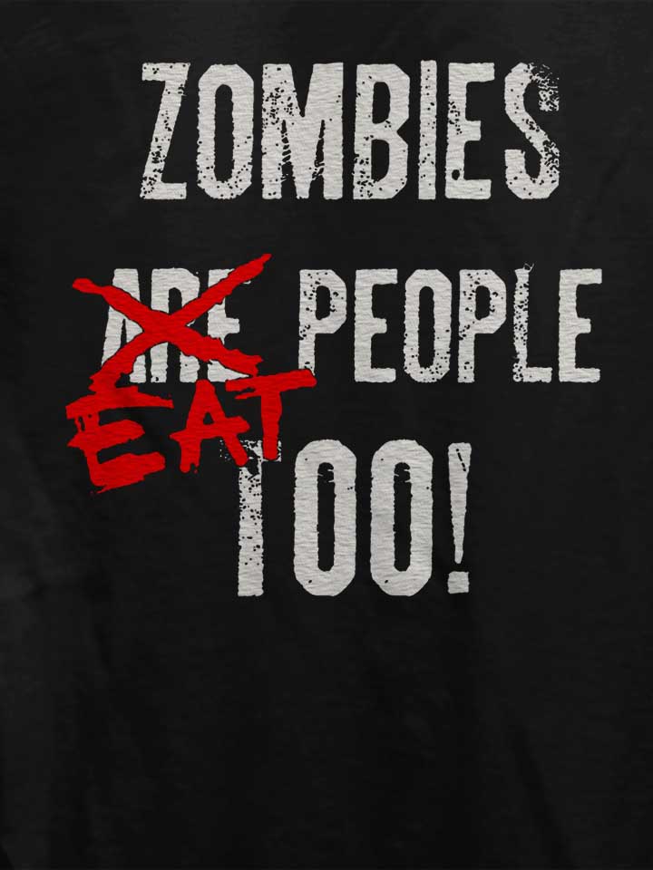 zombies-eat-people-too-damen-t-shirt schwarz 4