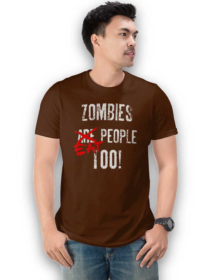 zombies-eat-people-too-t-shirt braun 2